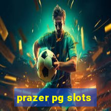 prazer pg slots